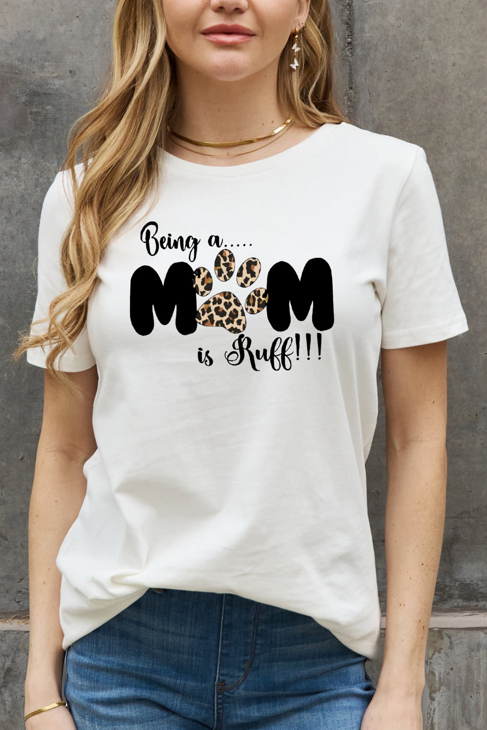 BEING A MOM IS RUFF Graphic Cotton Tee