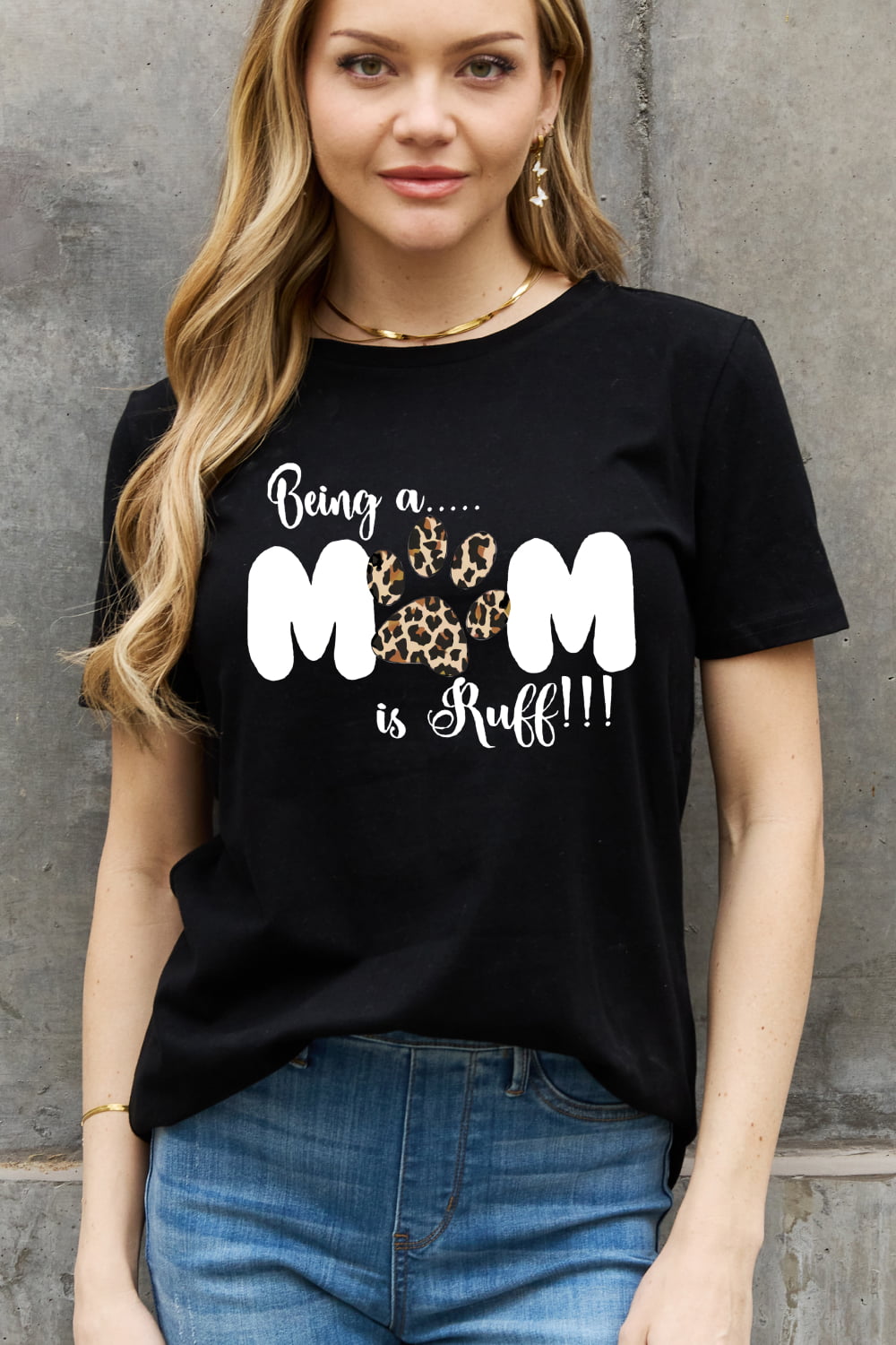 BEING A MOM IS RUFF Graphic Cotton Tee