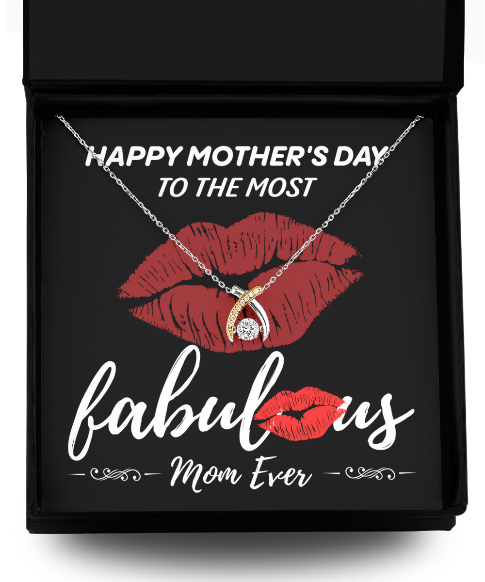 Mom-The Most Fabulous